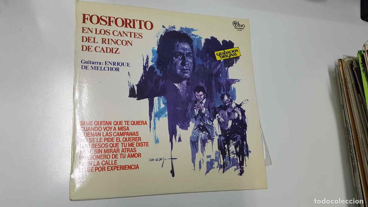 Libri antichi: LP: Fosforito en los cantes del rincon de Cadiz, guitarra: Enrique de Melchor - Si me quitan que te