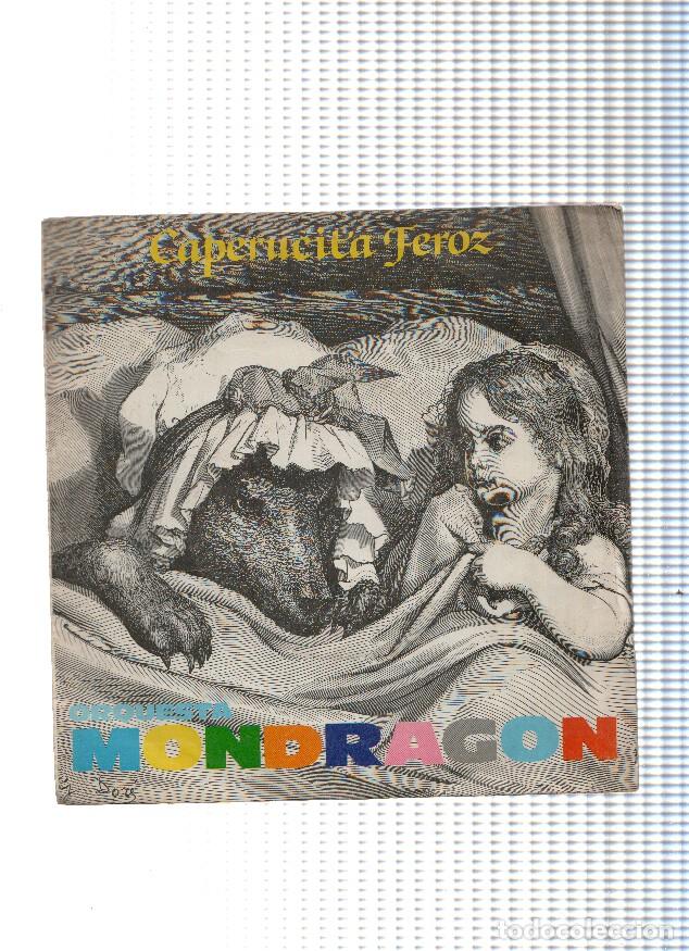 Libri antichi: Vinilo-Single: ORQUESTA MONDRAGON - Caperucita Feroz (Emi) - Orquesta Mondragon