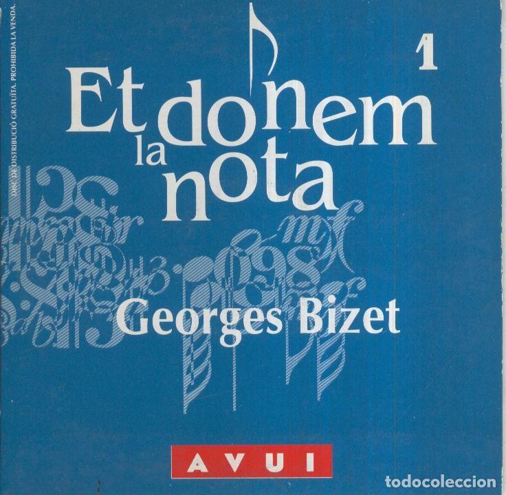 Libros antiguos: CD- Musica Clasica: ET DONEM LA NOTA, No.01: Georges Bizet (Diari AVUI) - Bizete