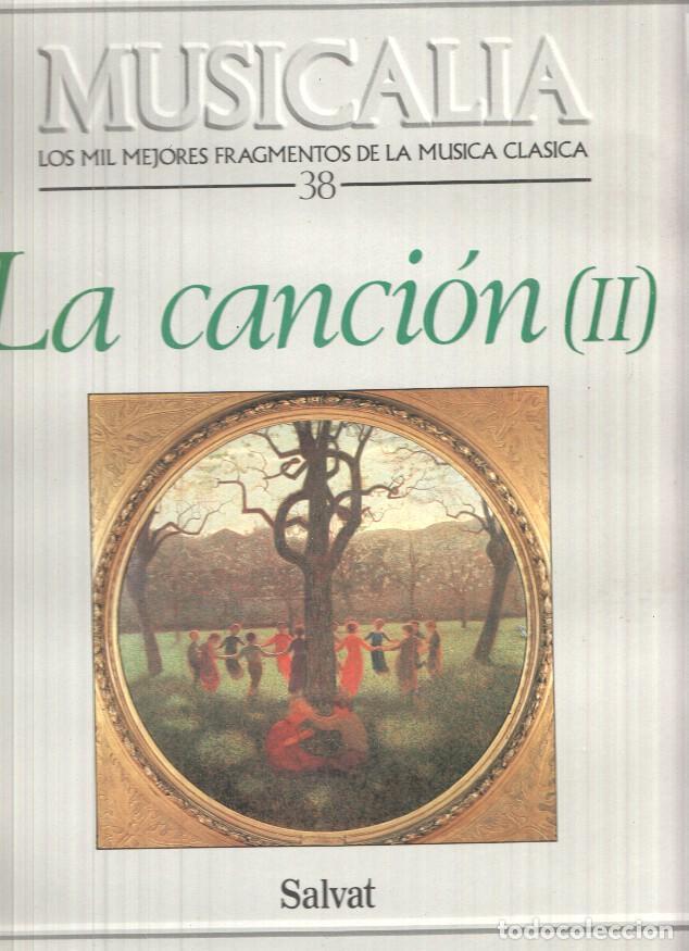 Libri antichi: LP: Musicalia, Los Mil Mejores Fragmentos de la Musica Clasica, n&ordm; 38 - La cancion (II)