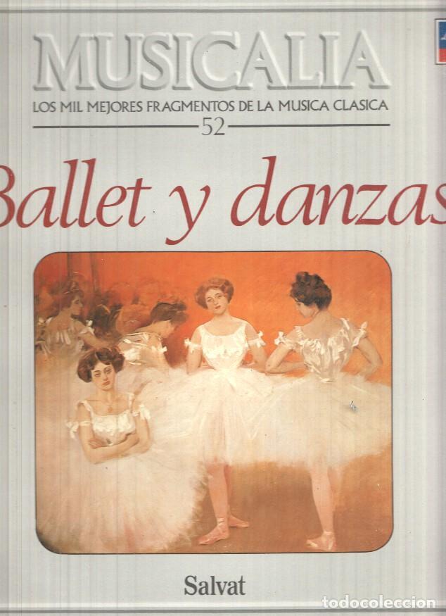 Libri antichi: LP: Coleccion Musicalia. Los Mil Mejores Fragmentos de la Musica Clasica n&ordm; 52 - Ballet y danzas