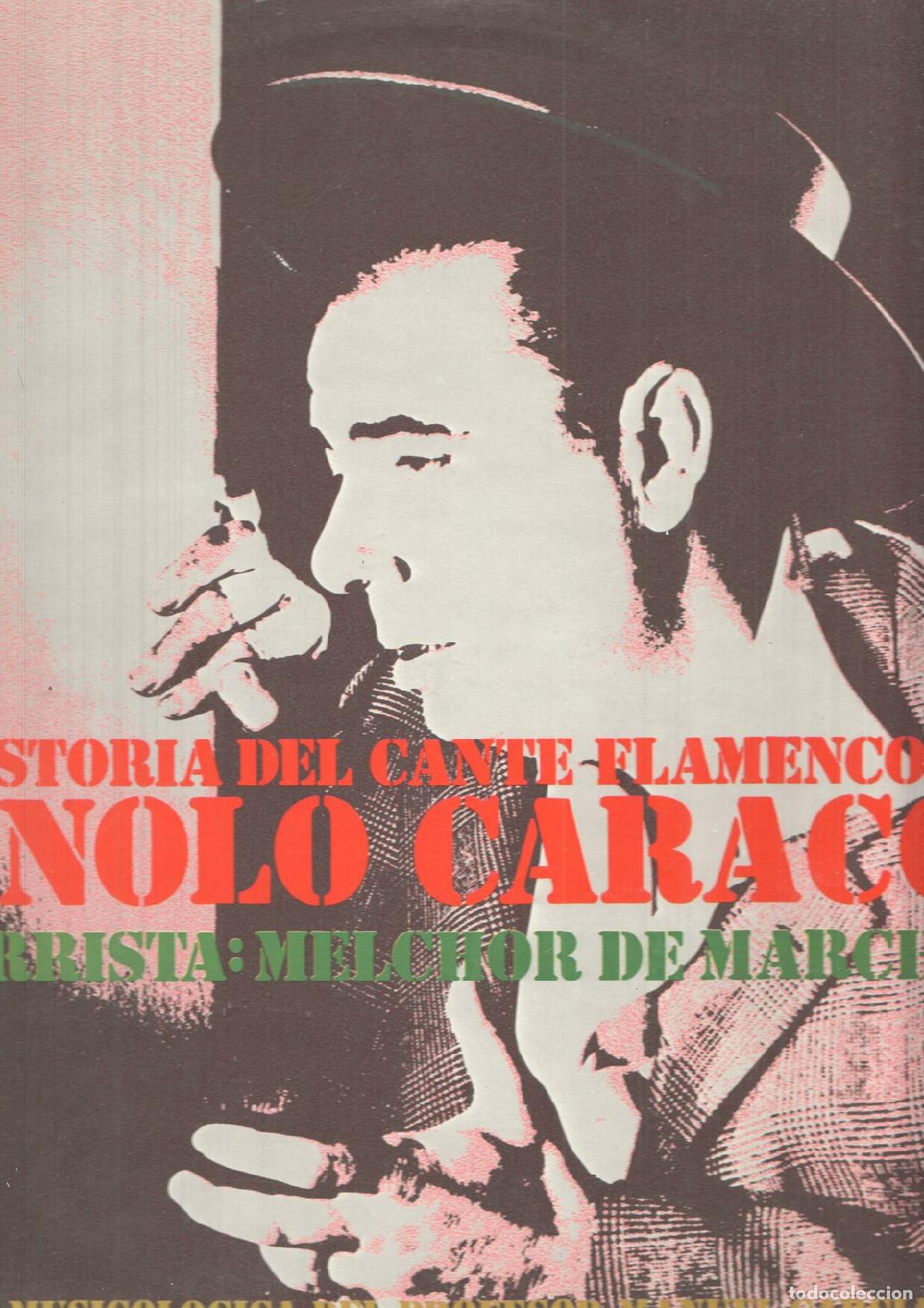 Libri antichi: LP: Una historia del cante flamento numero 1 por Manolo Caracol. Guitarrista Melchor de Marchena