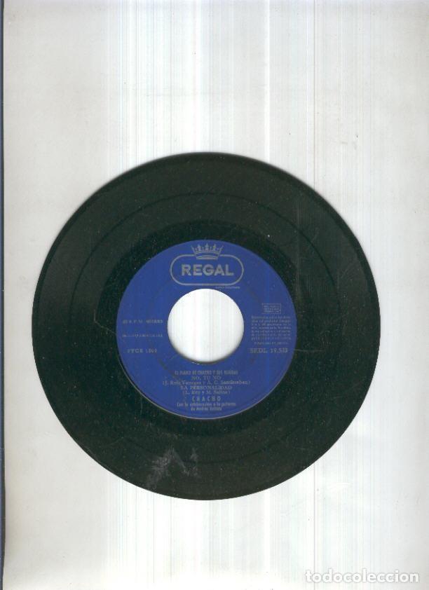 Libri antichi: Disco Vinilo Single 45rpm: CHACHO - No, tu no - Chacho
