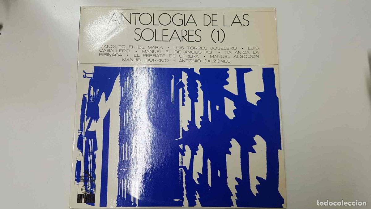 Livros antigos: LP: Antologia de las Soleares (1) - Manolito el de Maria, Luis Torres Joselero, Luis Caballero