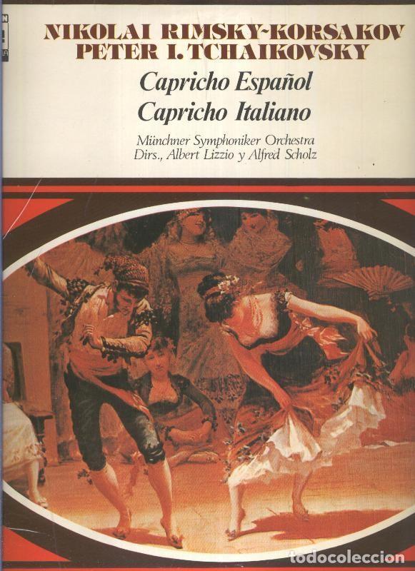 Libros antiguos: Disco LP: Capricho Espa&ntilde;ol y Capricho italiano de Rimski Korsakov y Tchaikovsky - Varios