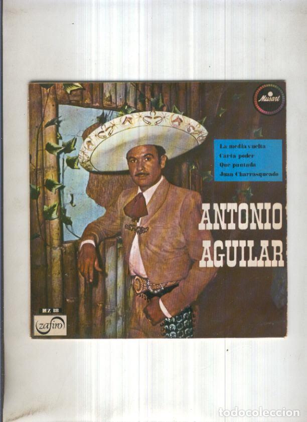 Libri antichi: Disco Vinilo 45rpm: ANTONIO AGUILAR - La media vuelta - Antonio Aguilar