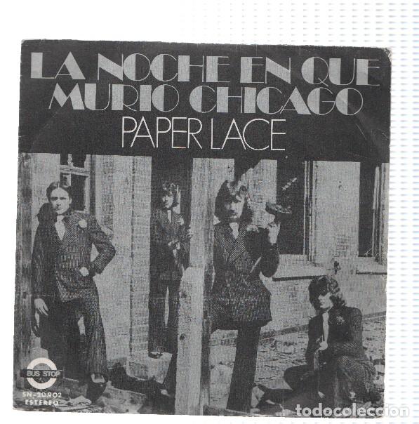 Livros antigos: Disco 45 RPM Sencillo: PAPER LACE - La noche que murio Chicago - PAPER LACE