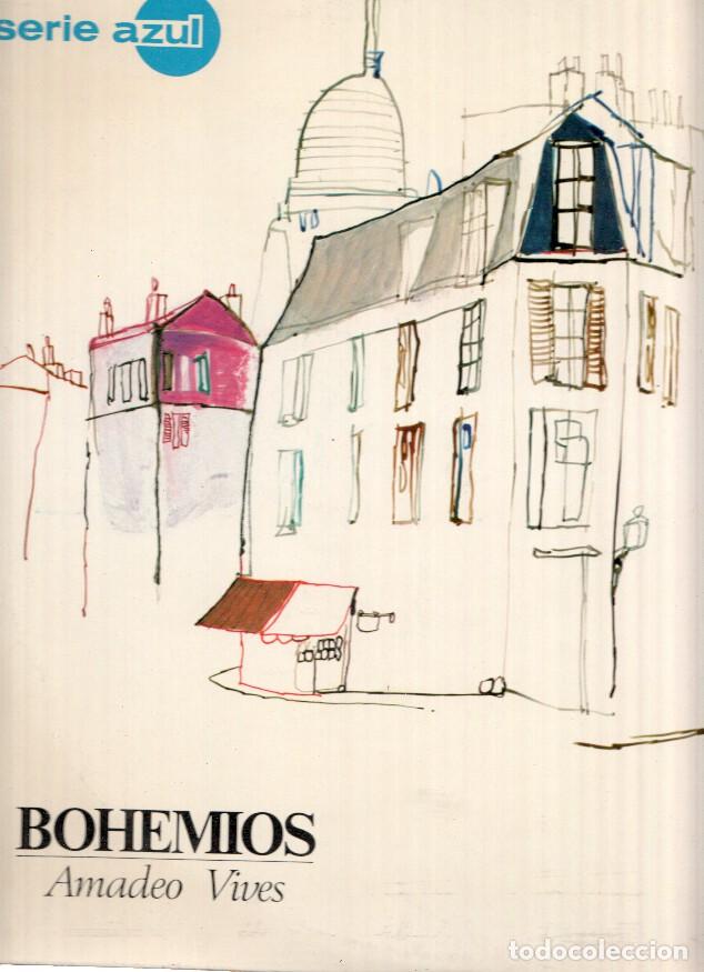 Livres anciens: Disco/Vinilo-LP: Serie Azul: Zarzuela BOHEMIOS - Amadeo Vives - Amadeo Vives