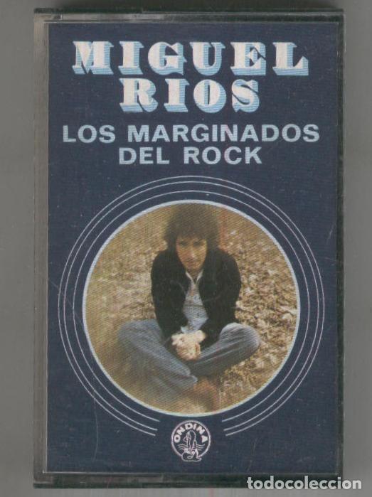 Livres anciens: CINTA CASETE: MIGUEL RIOS - Los Marginados del Rock - Miguel Rios