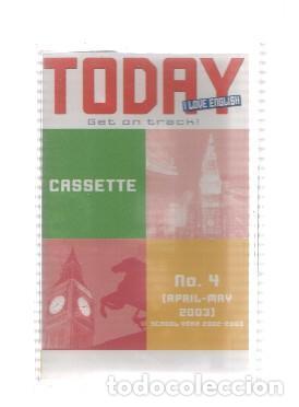 Libros antiguos: Cinta Casete: TODAY I LOVE ENGLISH 2002-2003: Numero 04 (April-May 2003) - VARIOS