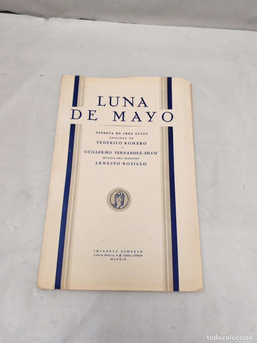 Libros antiguos: LUNA DE MAYO: Opereta en tres actos (Primera edici&oacute;n 1935, INTONSO)