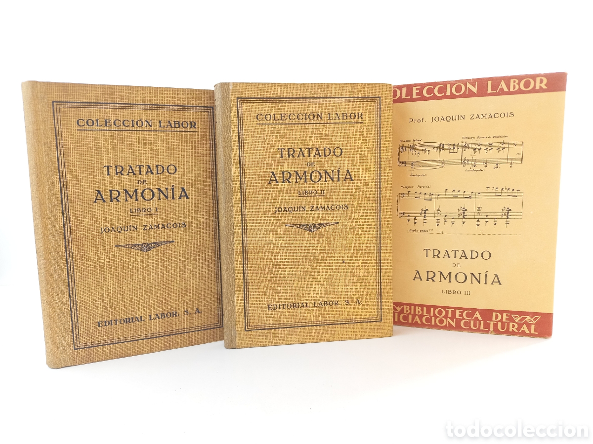 Libros antiguos: Tratado de la Armon&iacute;a Joaqu&iacute;n Zamacois. Labor. Completo. M&uacute;sica.