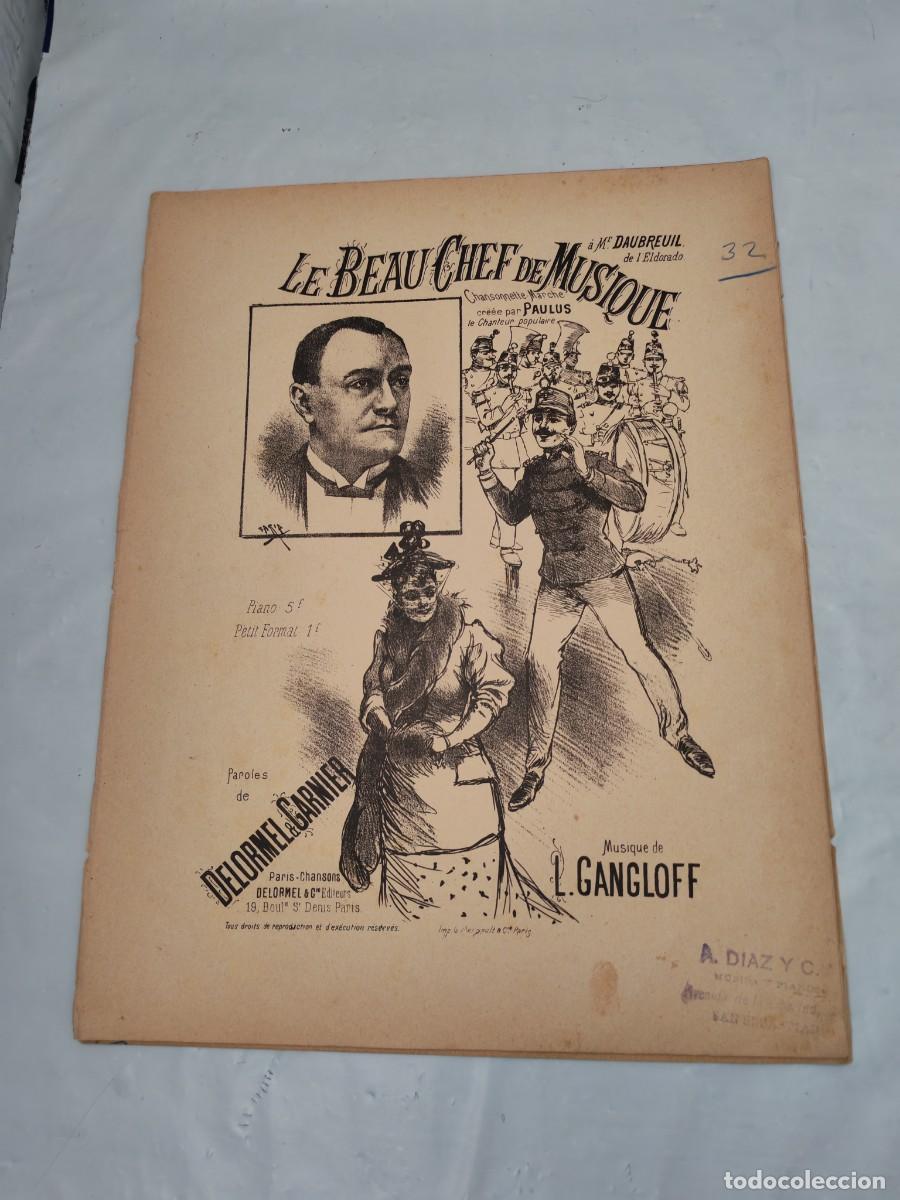 Libros antiguos: Le Beau Chef de Musique: Chanson-Marche cr&eacute;&eacute;e par Paulus (Edici&oacute;n 1900 aprox.)