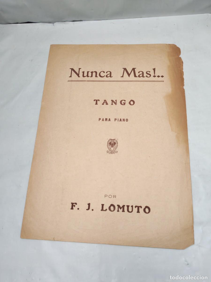 Libros antiguos: Nunca m&aacute;s: Tango para piano (Edici&oacute;n 1900 aprox.)