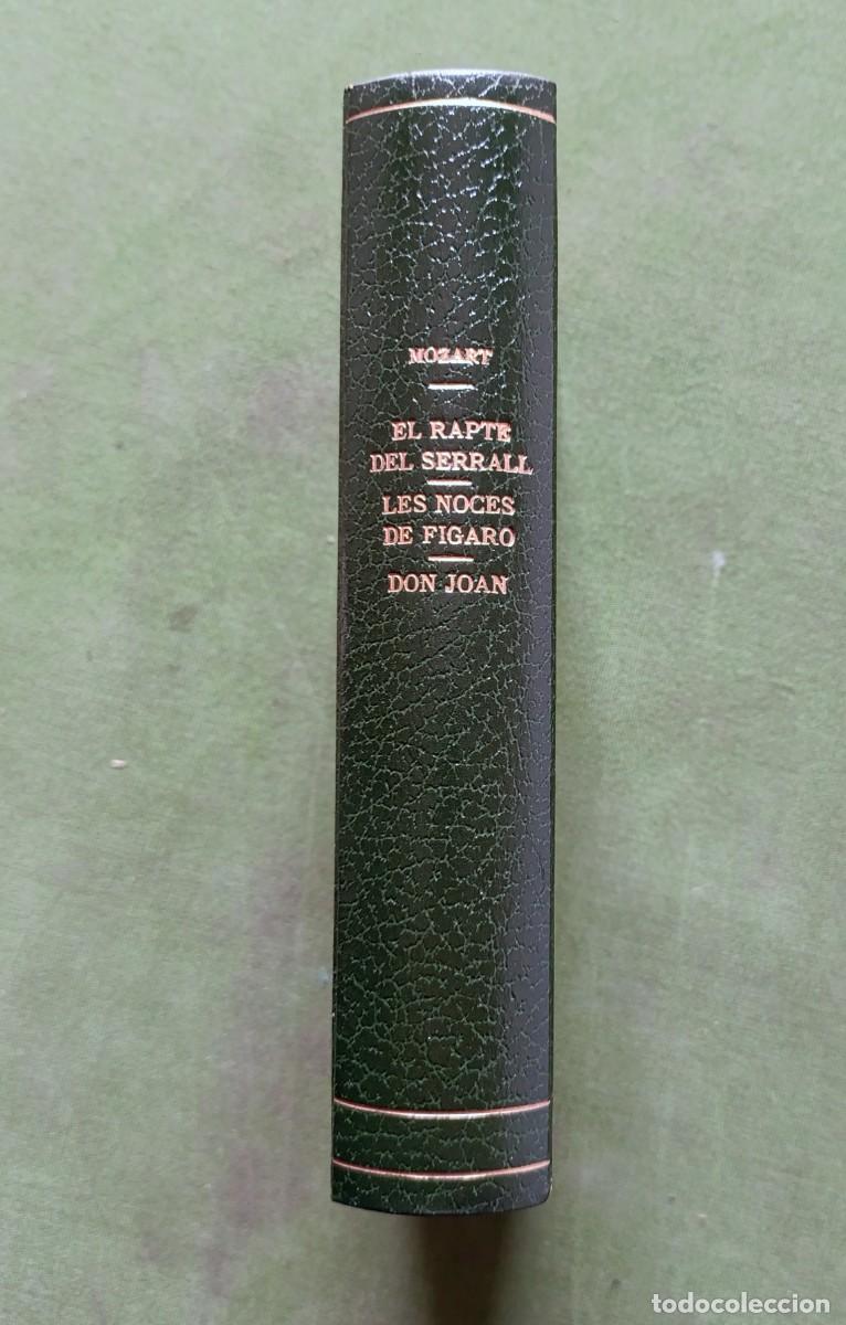 Libros antiguos: W. A. MOZART - EL RAPTE DEL SERRALL - LES NOCES DE FIGARO - DON JOAN - JOAQUIM PENA - D20.
