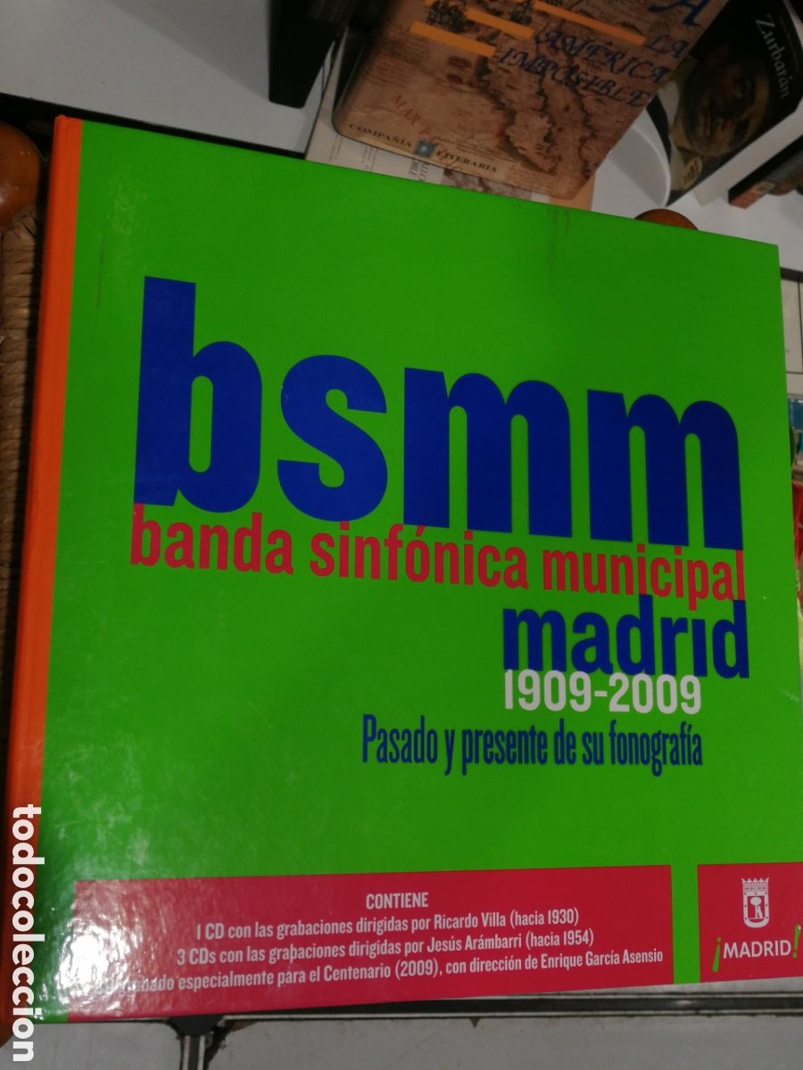 Libros antiguos: Msmm banda sinf&oacute;nica MUNICIPAL MADRID 1909-2009 Pasado y presente de su FONO GRAF&Iacute;A CONTIENE I CD co