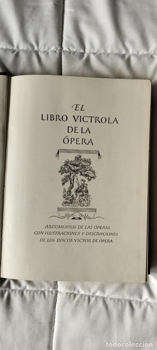 Libros antiguos: EL LIBRO VICTROLA DE LA &Oacute;PERA - Foto 3