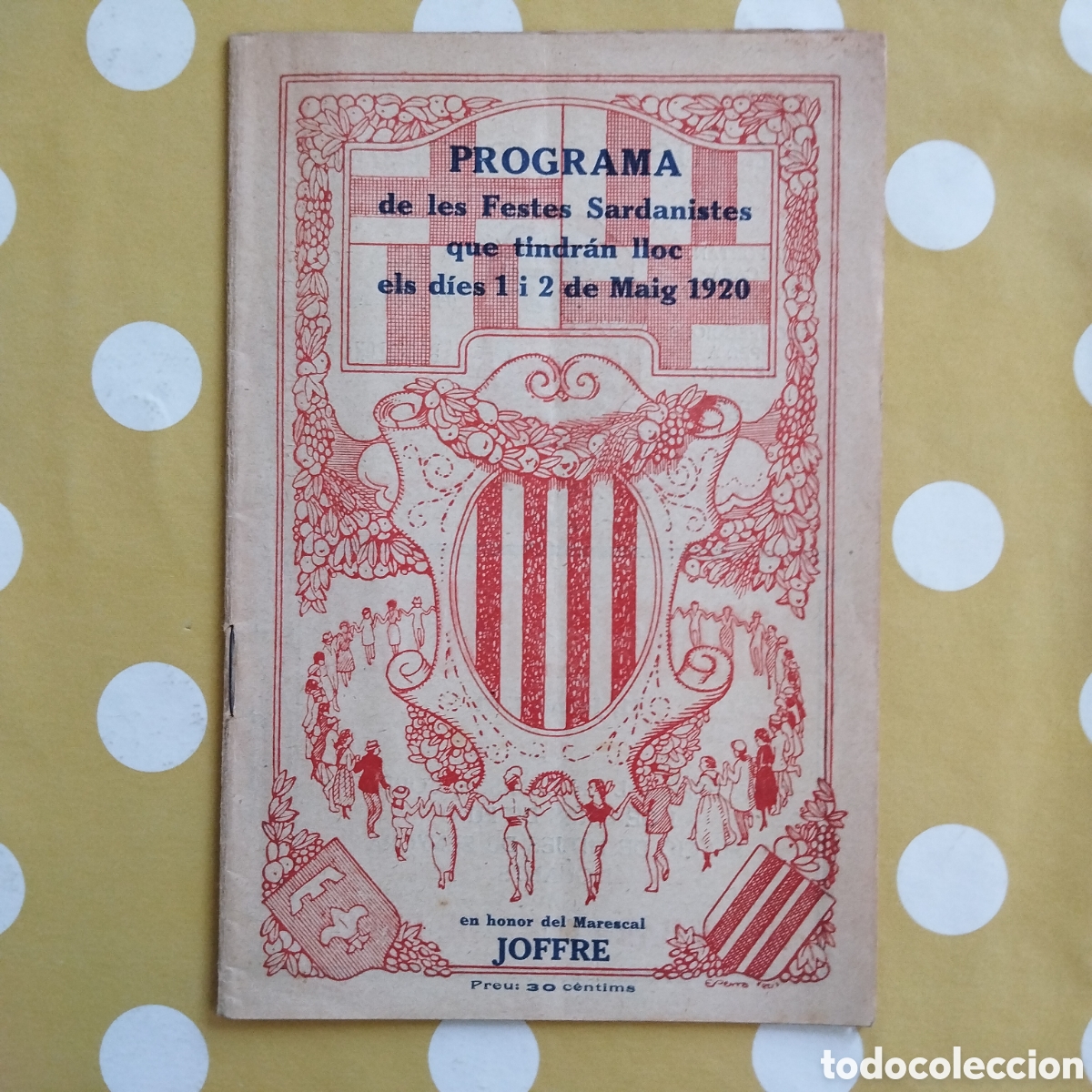 Libros antiguos: PROGRAMA DE LES FESTES SARDANISTES 1 I 2 MAIG 1920 HONOR MARESCAL JOFFRE