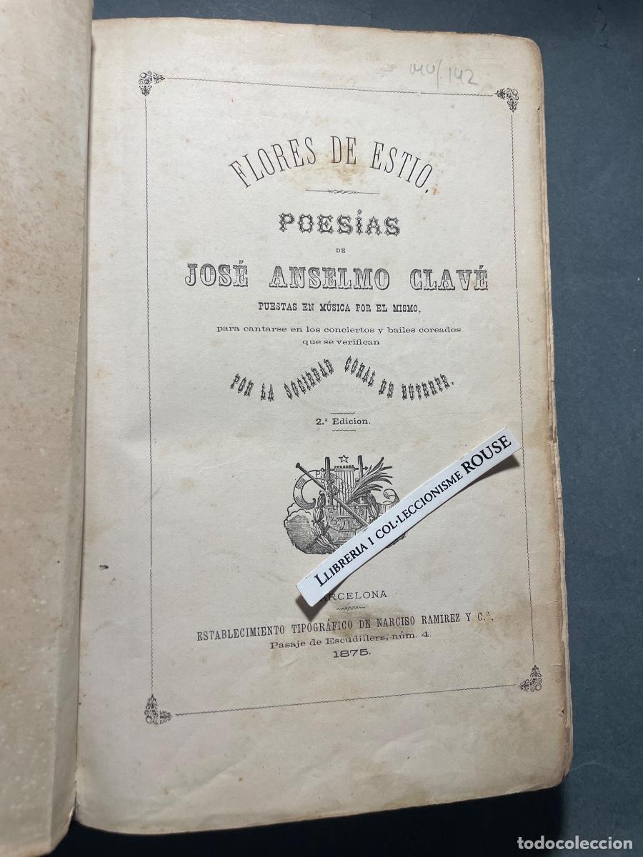 Libros antiguos: POESIA / MUSICA - FLORES DE ESTIO - POESIAS DE JOS&Eacute; ANSELMO CLAV&Eacute; PUESTAS EN M&Uacute;SICA POR EL MISMO PAR