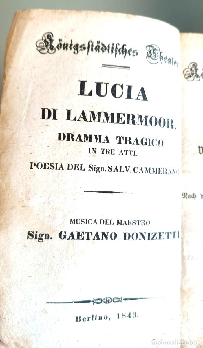Libros antiguos: A&ntilde;o 1843. Libreto de &oacute;pera del siglo XIX: Lucia di Lammermoor de Gaetano Donizetti.