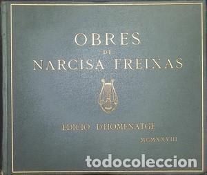 Livres anciens: Obres de Narcisa Freixas. Edici&oacute; d&acute;homenatge 1928 - FREIXAS, NARCISA