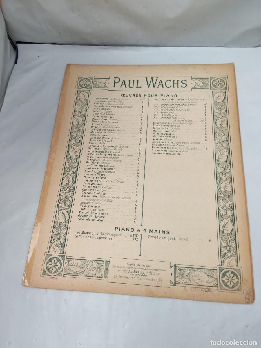 Libros antiguos: Paul Wachs. Oeuvres Pour Piano: Le Pas des Bouqueti&eacute;res (Edici&oacute;n 1900 aprox.)