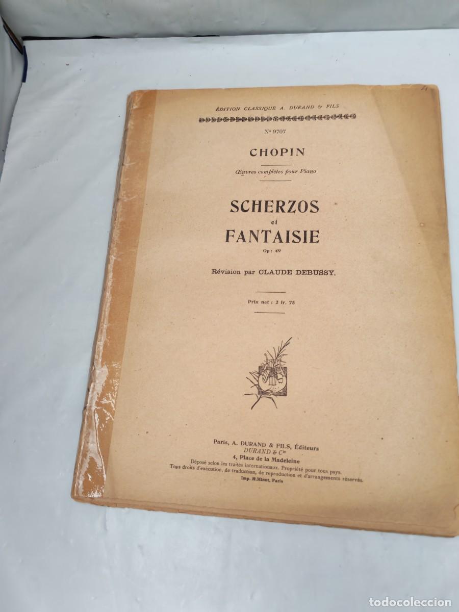 Libros antiguos: CHOPIN. Scherzos et Fantaisie, Op. 49 (Oeuvres compl&eacute;tes pour Piano, Edici&oacute;n 1900 aprox.)