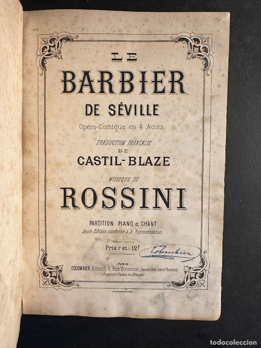 Libros antiguos: S. XIX - EL BARBERO DE SEVILLA - ROSSINI - OPERA COMICA - PARTITURA - MUSICA