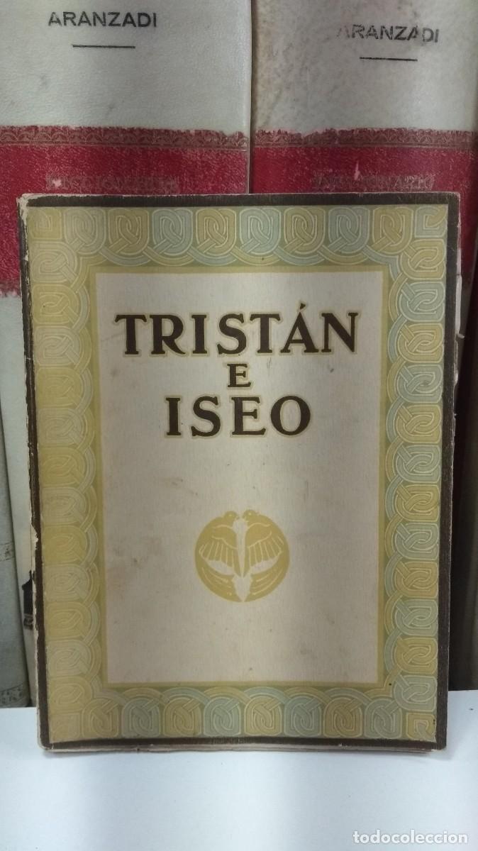 Libros antiguos: TRIST&Aacute;N E ISEO. Descripci&oacute;n e interpretaci&oacute;n con arreglo a los escritos de Wagner. Por Alice Leighto