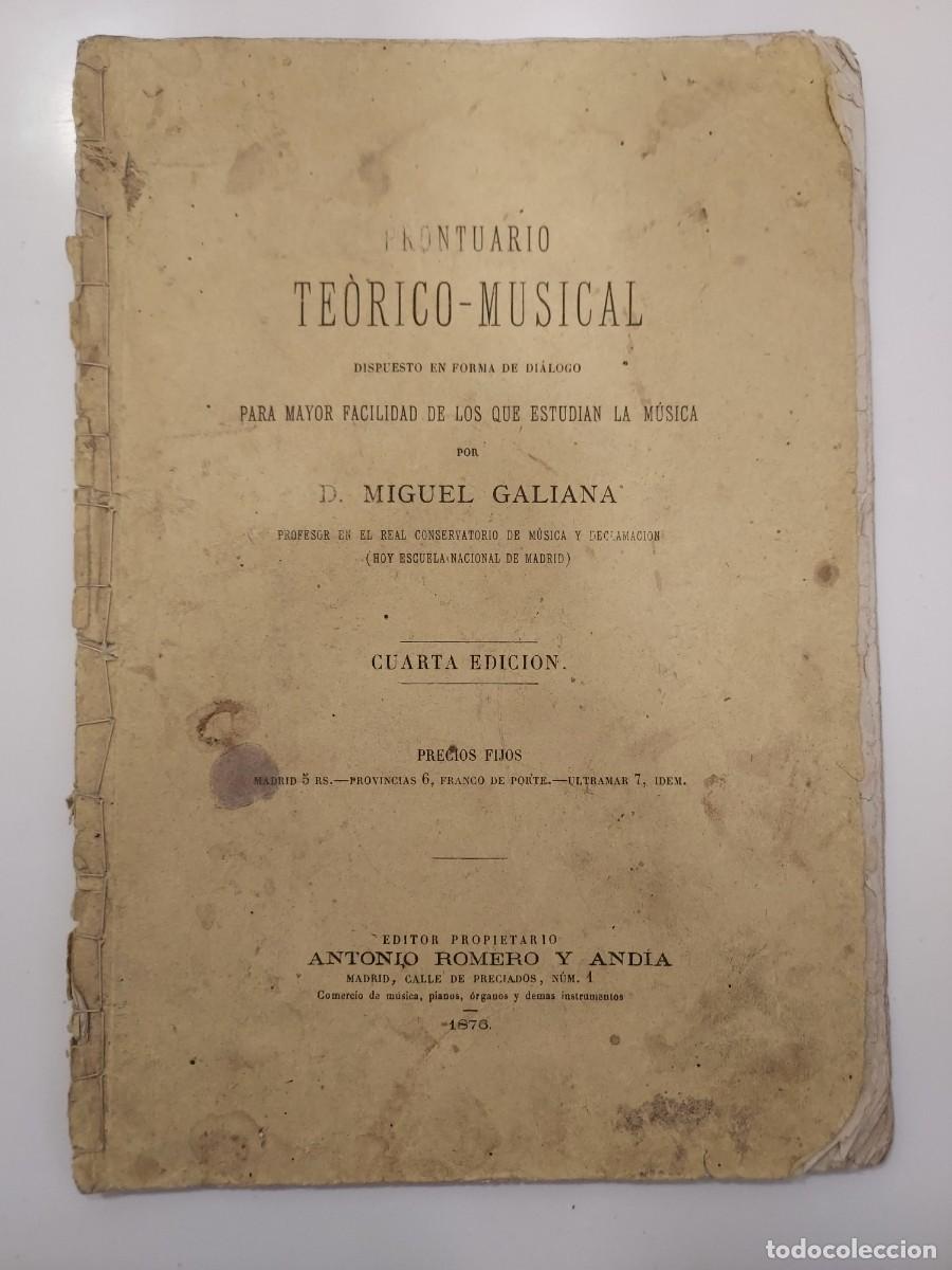 Libros antiguos: PRONTUARIO TE&Oacute;RICO-MUSICAL dispuesto en forma de di&aacute;logo. MIGUEL GALIANA. 1876, ANTONIO ROMERO