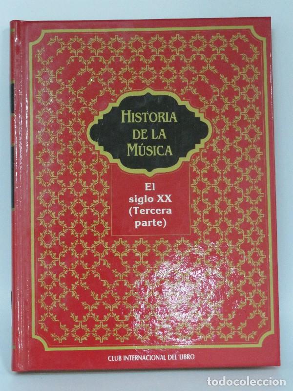 Libros antiguos: Historia de la m&uacute;sica Tomo 12: El siglo XX (tercera parte)