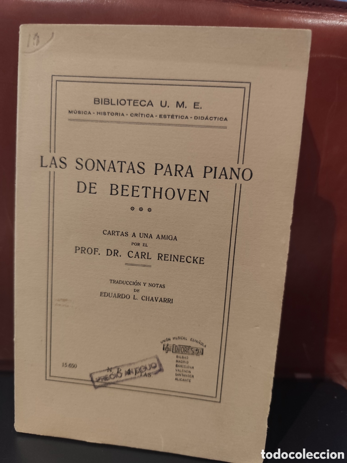 Libros antiguos: Las sonatas para piano de Beethoven. Cartas a una amiga. Carl Reinecke