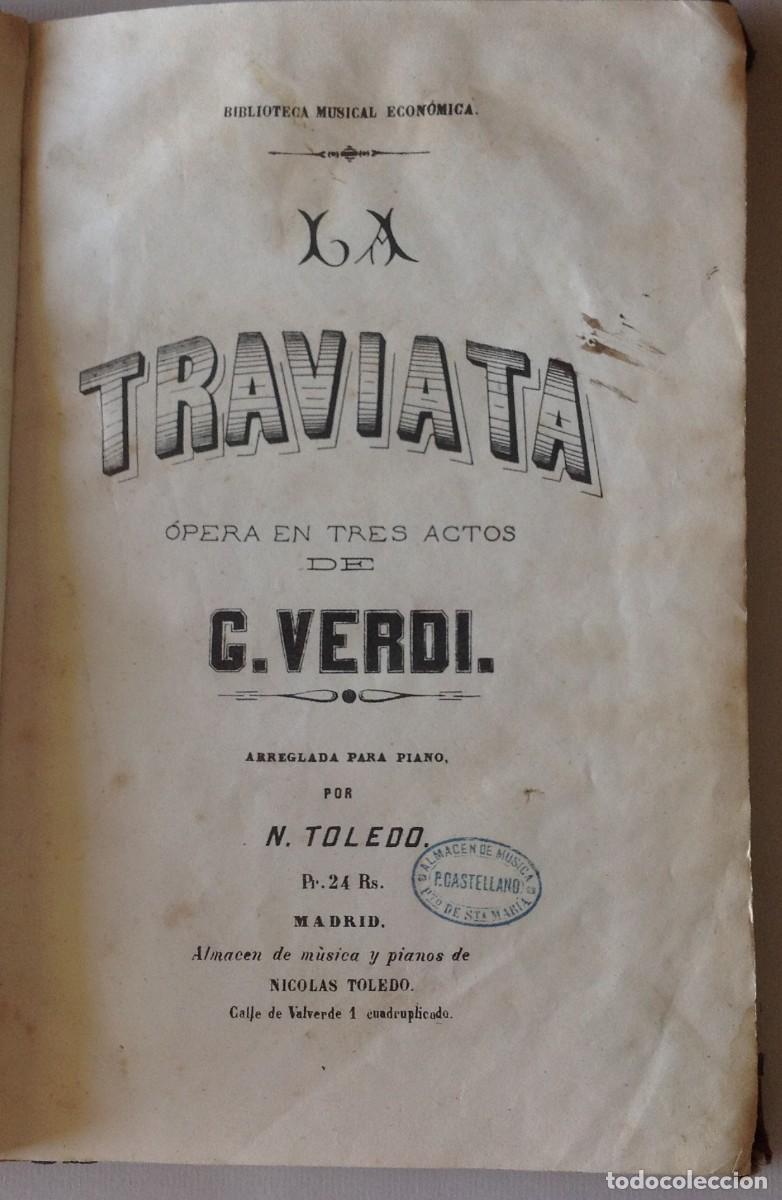 Libros antiguos: Verdi. La Traviata: &oacute;pera. Arreglada para piano por Nicol&aacute;s Toledo. Madrid, c. 1862-1868