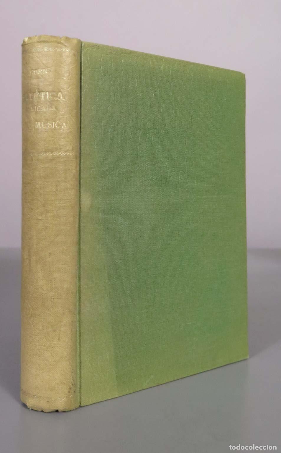 Libros antiguos: Est&eacute;tica aplicada a la m&uacute;sica - Jos&eacute; Forns 1932
