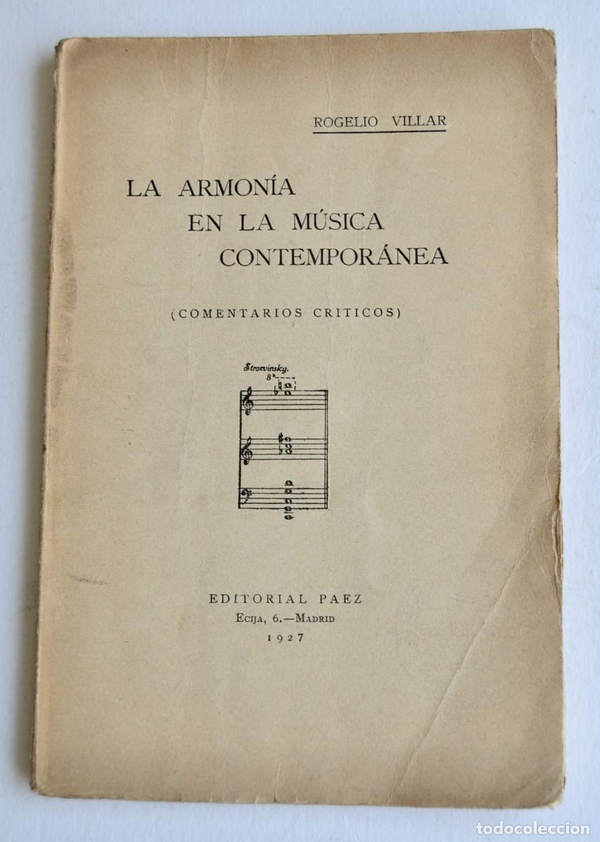 Libros antiguos: Rogelio Villar. La Armon&iacute;a en la Musica Contempor&aacute;nea. Editorial Paez. Madrid, 1927. Buen estado