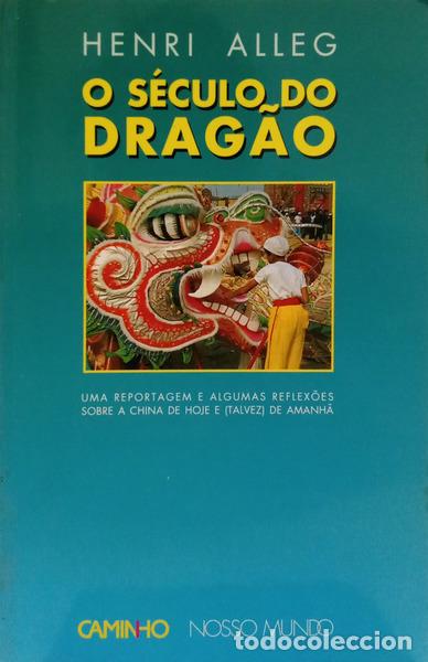 Libros antiguos: ALLEG. (Henri) - O S&Eacute;CULO DO DRAG&Atilde;O. [DEDICAT&Oacute;RIA DO AUTOR]