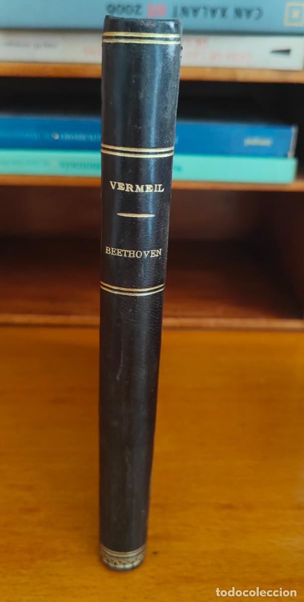 Libros antiguos: BEETHOVEN,EDMOND VERMEIL,EDITIONS REIDER 7 82 PAG CON LAMINAS / EN FRANCES