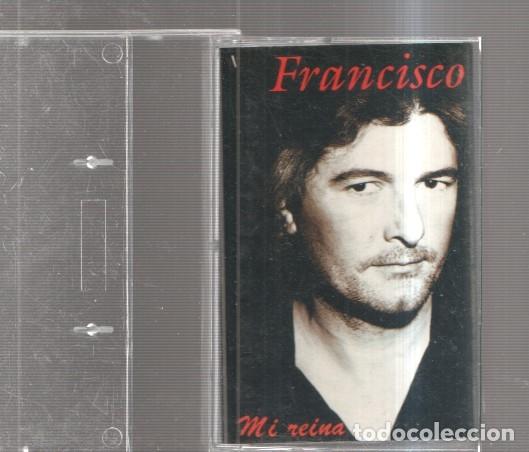 Old books: Cassete-Musica: Francisco : Mi reina -