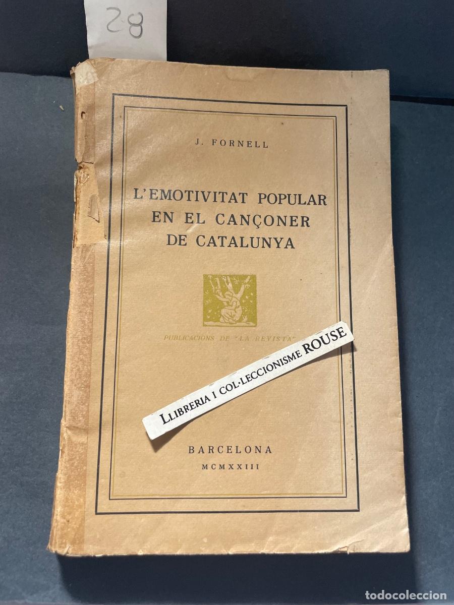 Libros antiguos: MUSICA - J. FORNELL - L'EMOTIVITAT POPULAR EN EL CAN&Ccedil;ONER DE CATALUNYA BARCELONA MCMXXIII PUBLICACIO