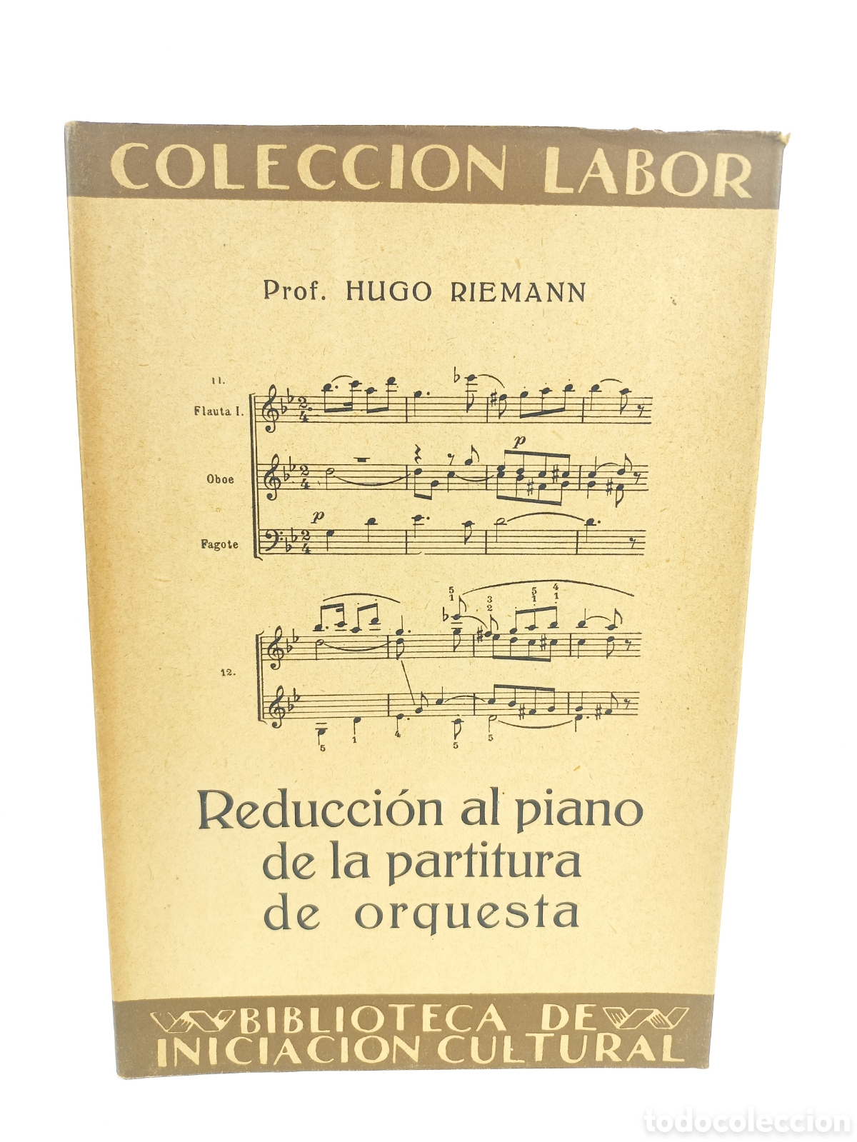 Libros antiguos: Reducci&oacute;n al Piano de la partitura de orquesta. Hugo Riemann. Labor, primera edici&oacute;n, 1928. M&uacute;sica.