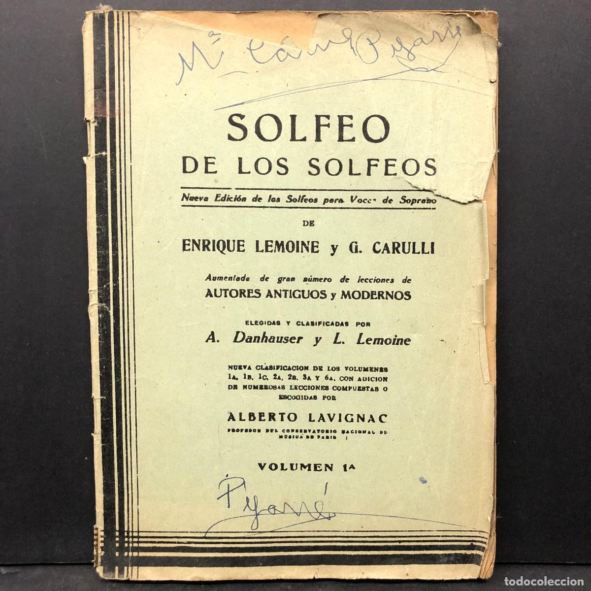Libros antiguos: SOLFEO DE LOS SOLFEOS - ENRIQUE LEMOINE Y G. CARULLI - ALBERTO LAVIGNAC - VOLUMEN 1 / 1835