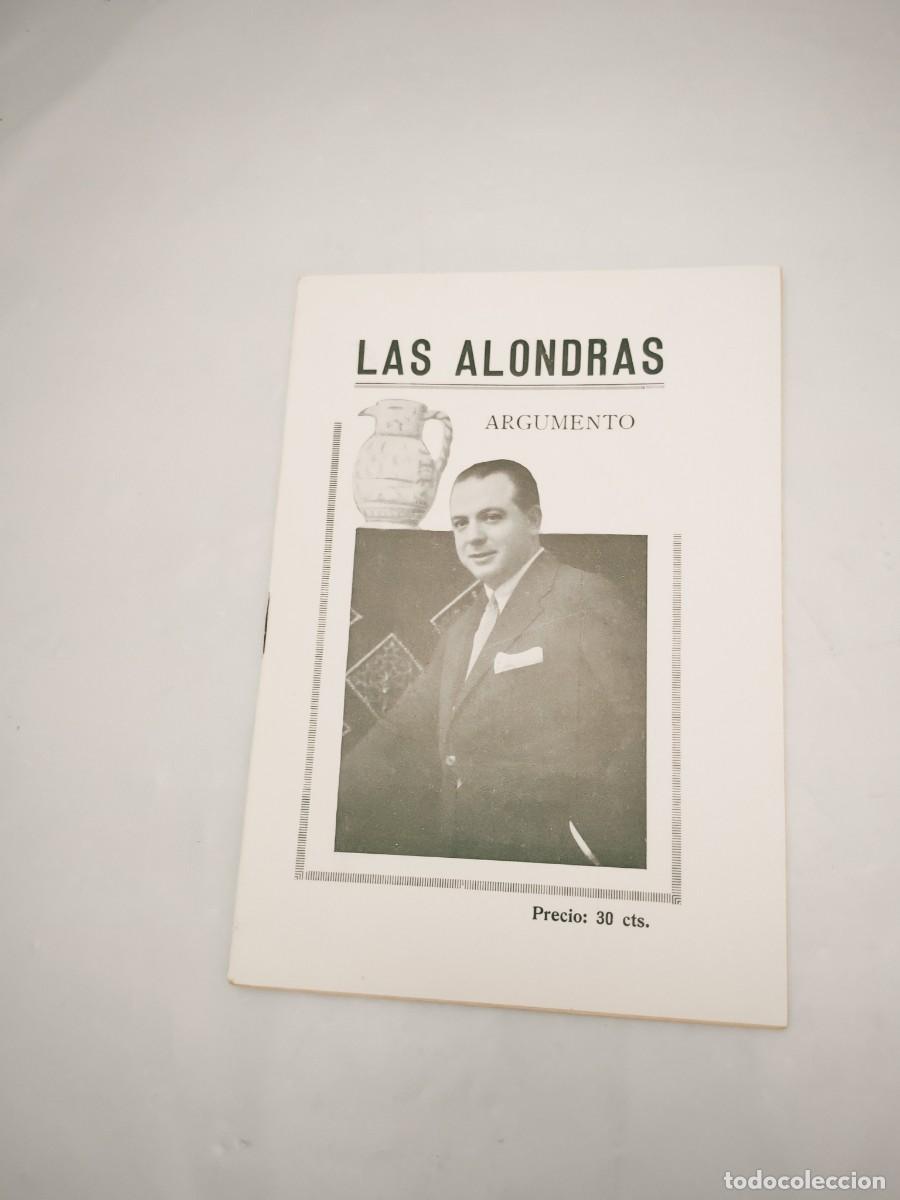 Old books: LAS ALONDRAS. Argumento y Cantables de Las Alondras comedieta l&iacute;rica en dos actos (Edici&oacute;n 1927)