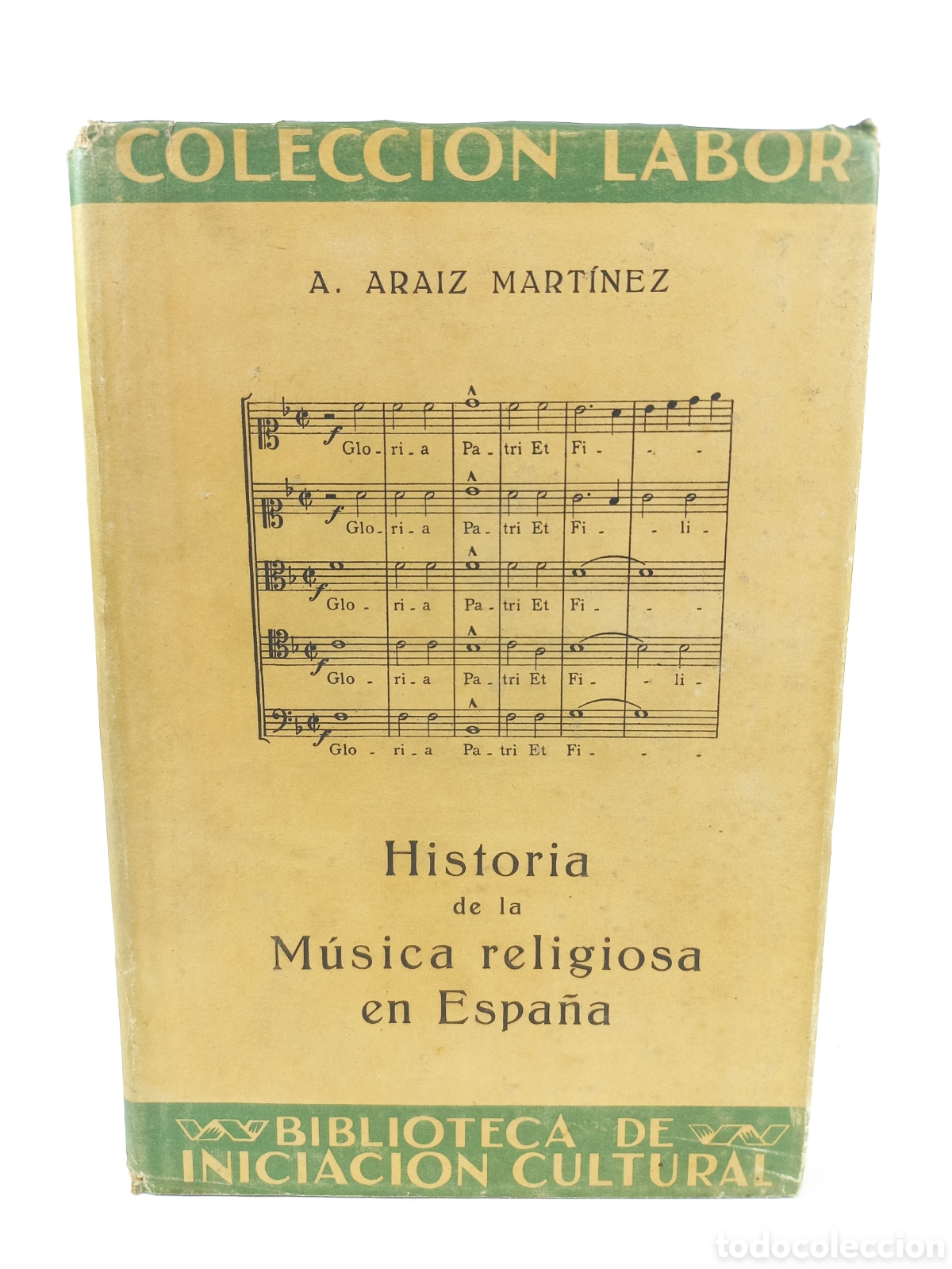 Libros antiguos: Historia de la M&uacute;sica Religiosa en Espa&ntilde;a. Araiz Mart&iacute;nez. Labor, primera edici&oacute;n, 1942.