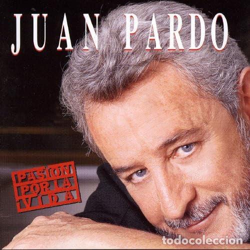 Libros antiguos: Juan Pardo &ndash; Pasi&oacute;n Por La Vida - CD - Juan Pardo