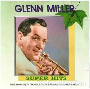 Libros antiguos: Glenn Miller - Super Hits (CD, Comp) - Glenn Miller - Editorial Sin Especificar