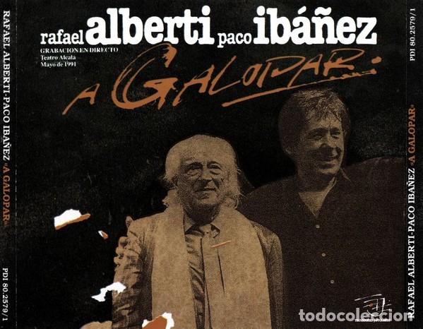 Libros antiguos: Rafael Alberti, Paco Ib&aacute;&ntilde;ez - A Galopar (2xCD, Album) - Sin Especificar - Obra po&eacute;tica y musical