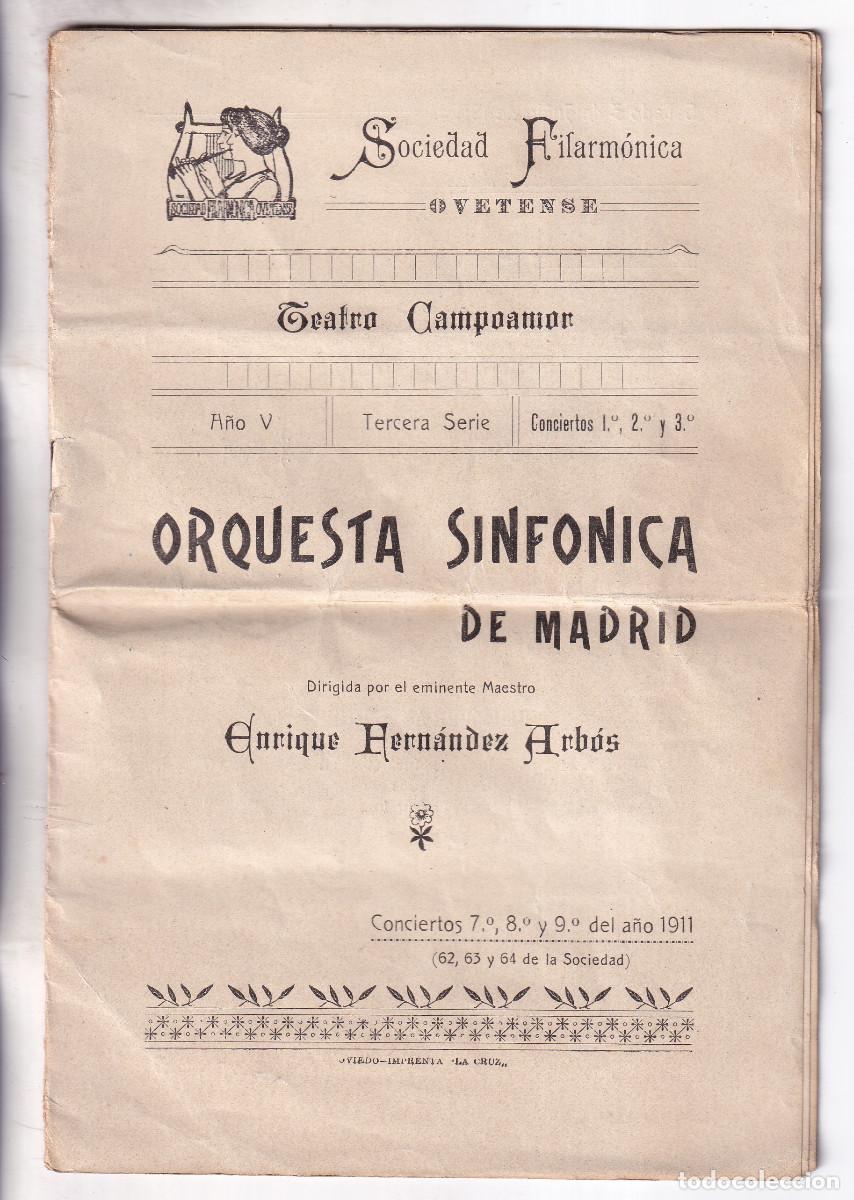 Libros antiguos: SOCIEDAD FILARM&Oacute;NICA OVETENSE. TEATRO CAMPOAMOR. ORQUESTA SINF&Oacute;NICA DE MADRID. 1911. FERN&Aacute;NDEZ ARB&Oacute;S