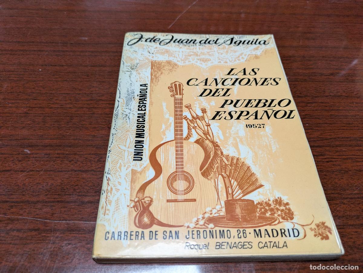 Livros antigos: Las canciones del pueblo espa&ntilde;ol &ndash; j. De juan del aguila