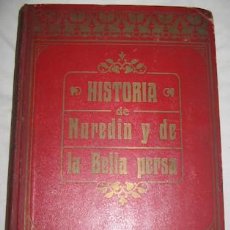 Libros antiguos: HISTORIA DE NUREDIN Y DE LA BELLA PERSA, CUENTOS ÁRABES, 1913