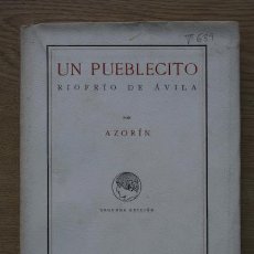 Libros antiguos: UN PUEBLECITO. RÍOFRÍO DE ÁVILA. AZORÍN. Lote 16274815